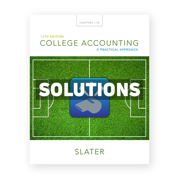 College Accounting A Practical Approach 13th edition Jeffrey Slater Solutions Manual