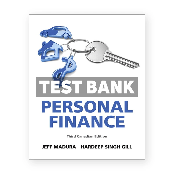 Personal Finance (Canadian) 3rd edition Madura Test Bank