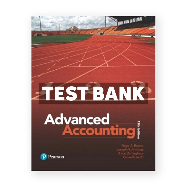 Advanced Accounting 13th edition Beams Test Bank
