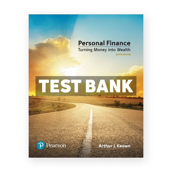 Personal Finance 8th edition Keown Test Bank
