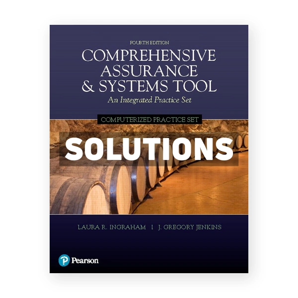 Computerized Practice Set for Comprehensive Assurance and Systems Tool CAST 4th edition Ingraham Solutions Manual