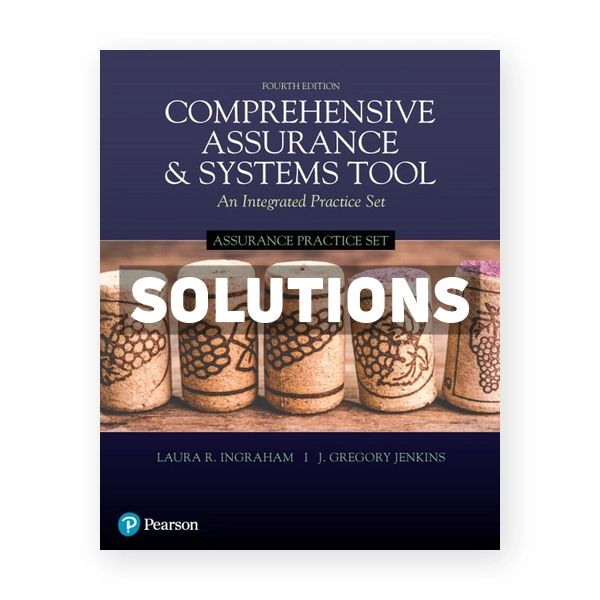 Assurance Practice Set for Comprehensive Assurance and Systems Tool CAST 4th edition Ingraham Solutions Manual