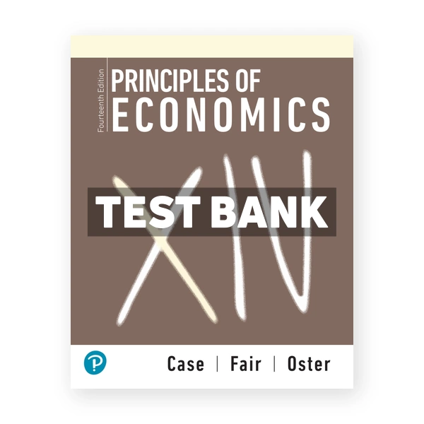 Principles of Economics 14th edition Case Test Bank