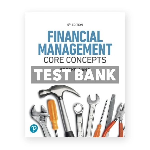 Financial Management - Core Concepts 5th edition Brooks Test Bank