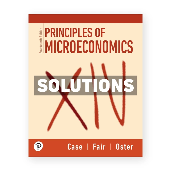 Principles of Microeconomics 14th edition Case Solutions Manual
