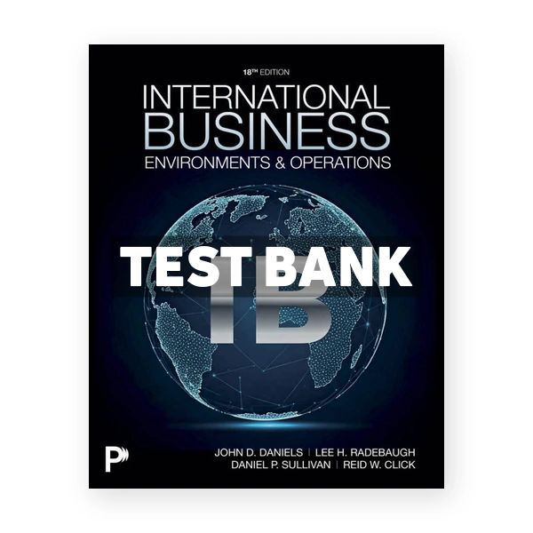 International Business 18th edition Daniels Test Bank