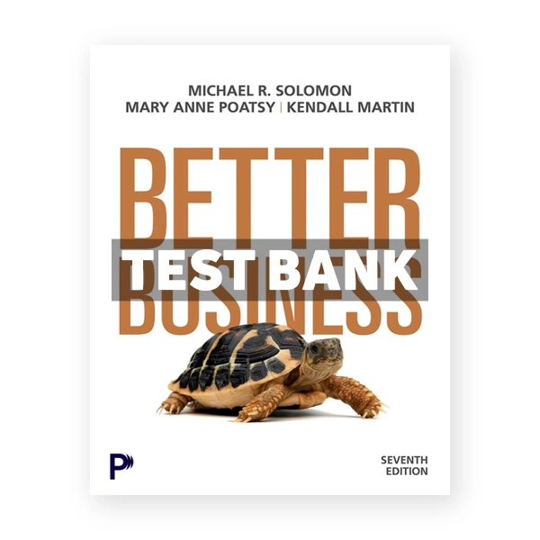 Better Business 7th edition Solomon Test Bank