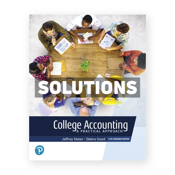 College Accounting (Canadian) 14th edition Slater Solutions Manual