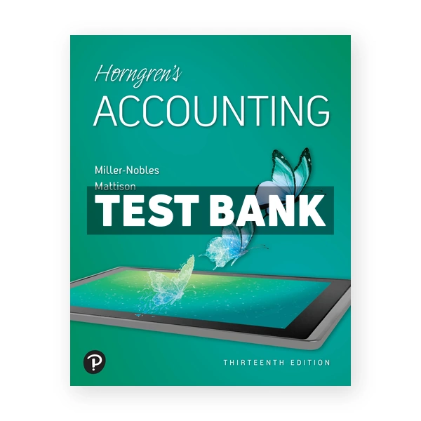 Horngrens Accounting 13th edition Nobles Test Bank