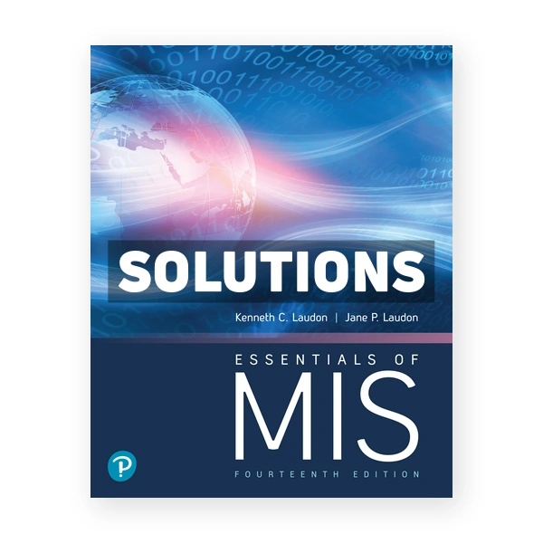 Essentials of MIS 14th edition Laudon Solutions Manual