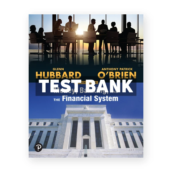 Money Banking and the Financial System 4th edition Hubbard Test Bank