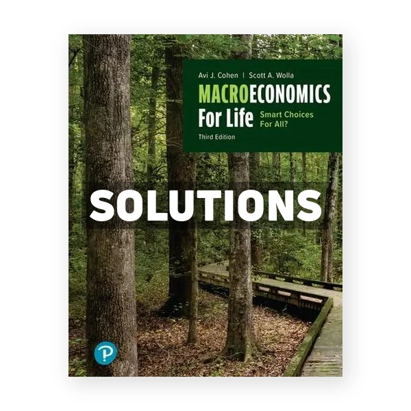 Microeconomics for Life 3rd edition Cohen Solutions Manual