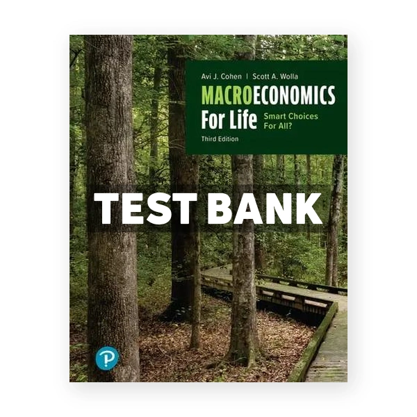 Microeconomics for Life 3rd edition Cohen Test Bank