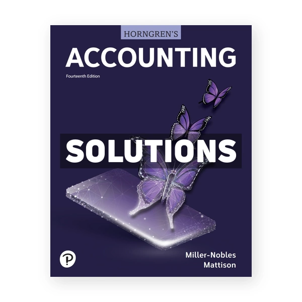 Horngrens Accounting 14th edition Miller-Nobles Solutions Manual