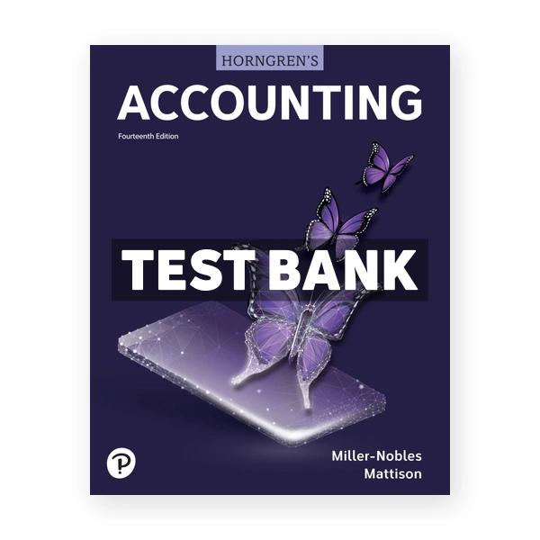 Horngrens Accounting 14th edition Miller-Nobles Test Bank