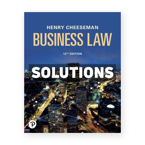 Business Law 12th edition Cheeseman Solutions Manual