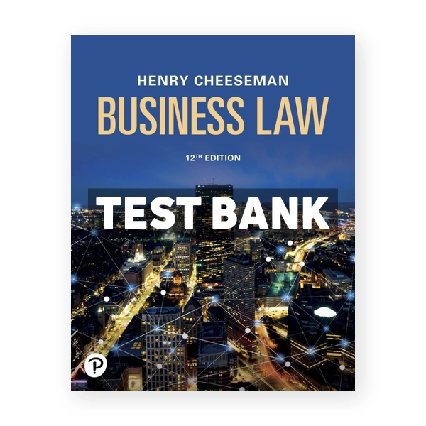 Business Law 12th edition Cheeseman Test Bank