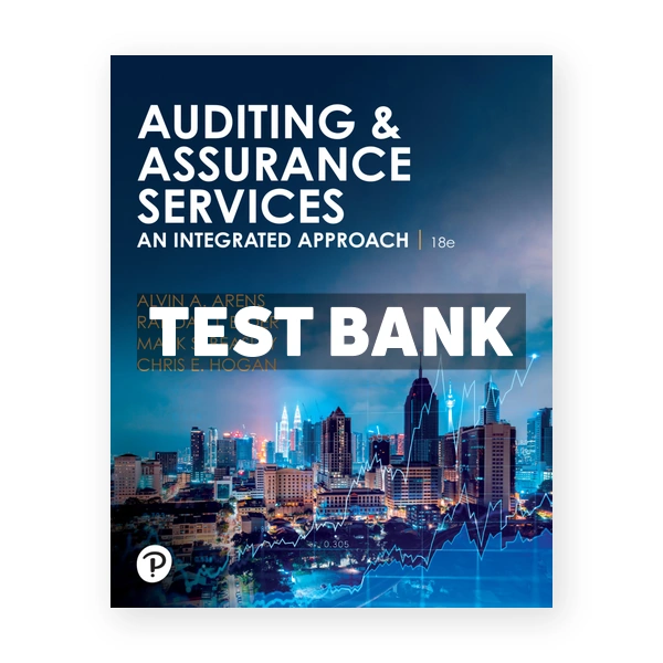 Auditing and Assurance Services 18th edition Arens Test Bank