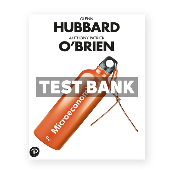 Microeconomics 9th edition Hubbard Test Bank