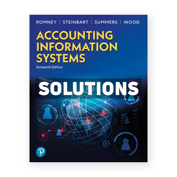 Accounting Information Systems 16th edition Romney Solutions Manual