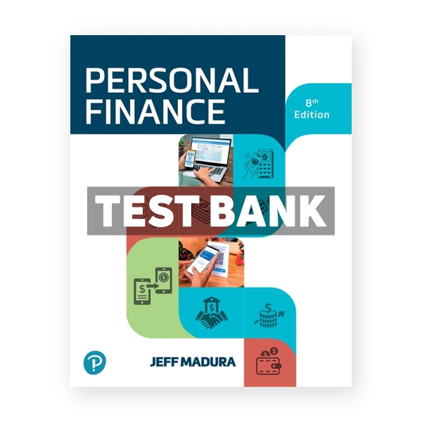 Personal Finance 8th edition Madura Test Bank