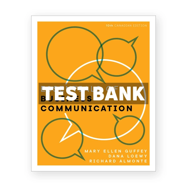 Essentials of Business Communication (Canadian) 10th edition Guffey Test Bank