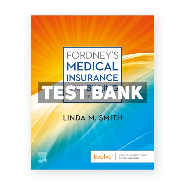 Fordneys Medical Insurance and Billing 16th edition Smith Test Bank