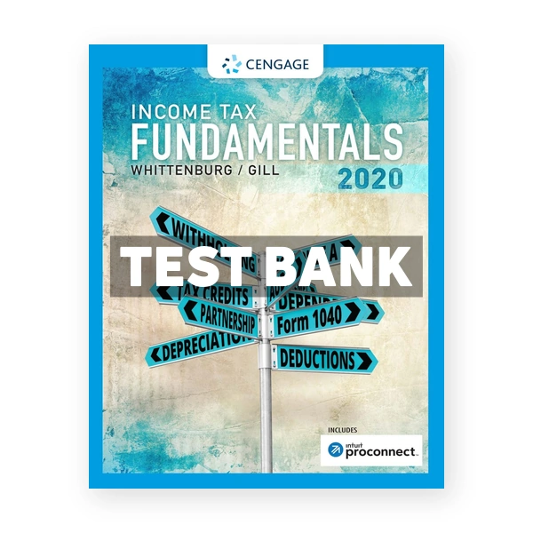 Income Tax Fundamentals 2020 38th edition Whittenburg Test Bank