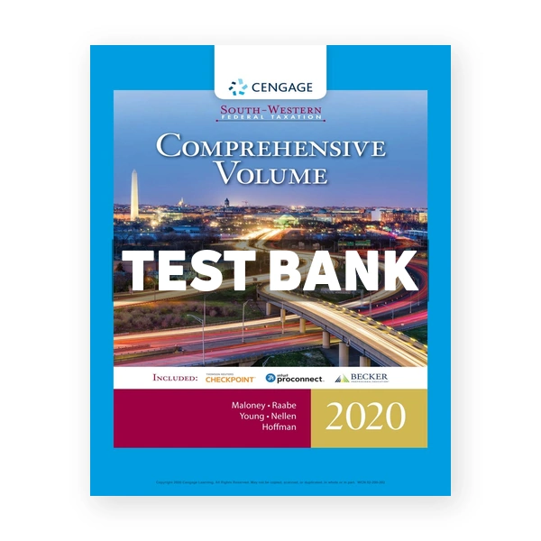 South-Western Federal Taxation 2020 Comprehensive 43rd edition Maloney Test Bank