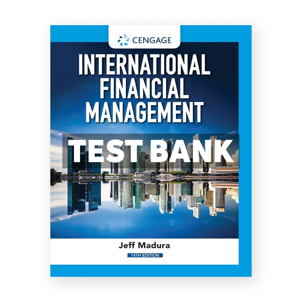 International Financial Management 14th edition Madura Test Bank
