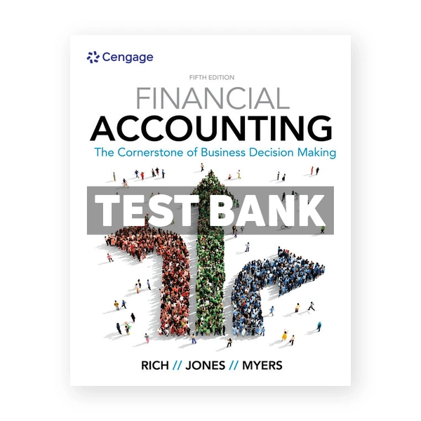 Financial Accounting 5th edition Rich Test Bank