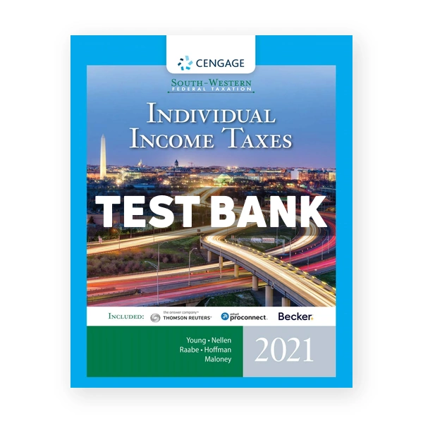 South-Western Federal Taxation 2021 Individual Income Taxes 44th edition Young Test Bank
