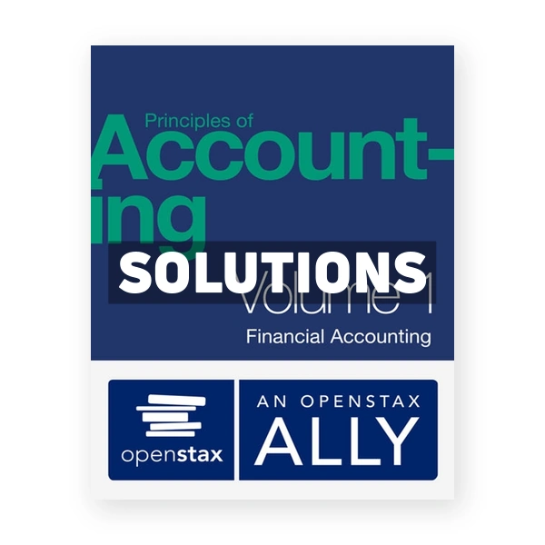 Financial Accounting 1st edition Openstax Solutions Manual