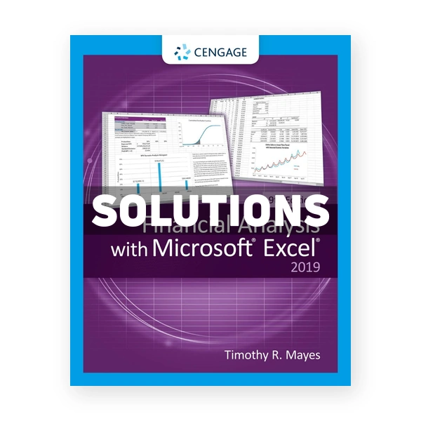 Financial Analysis with MicrosoftÂ Excel 9th edition Mayes Solutions Manual