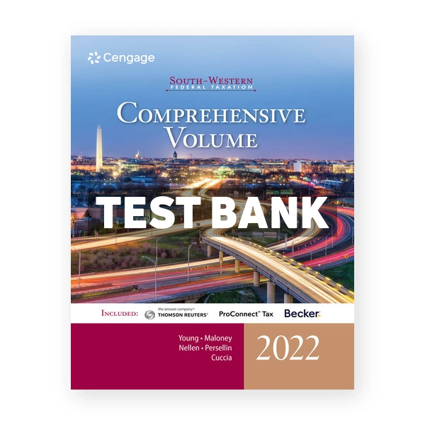 South Western Federal Taxation 2022 Comprehensive 45th edition Young Test Bank