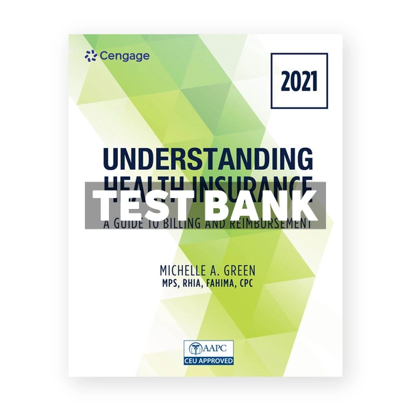 Understanding Health Insurance 16th edition Green Test Bank