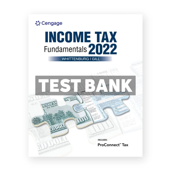 Income Tax Fundamentals 2022 40th edition Whittenburg Test Bank