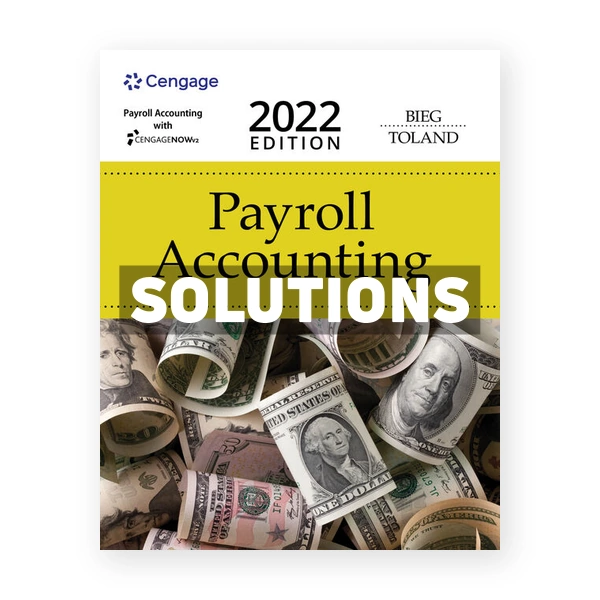 Payroll Accounting 2022 32nd edition Bernard Solutions Manual