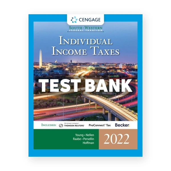 South Western Federal Taxation 2022 Individual Income Taxes 45th edition Young Test Bank