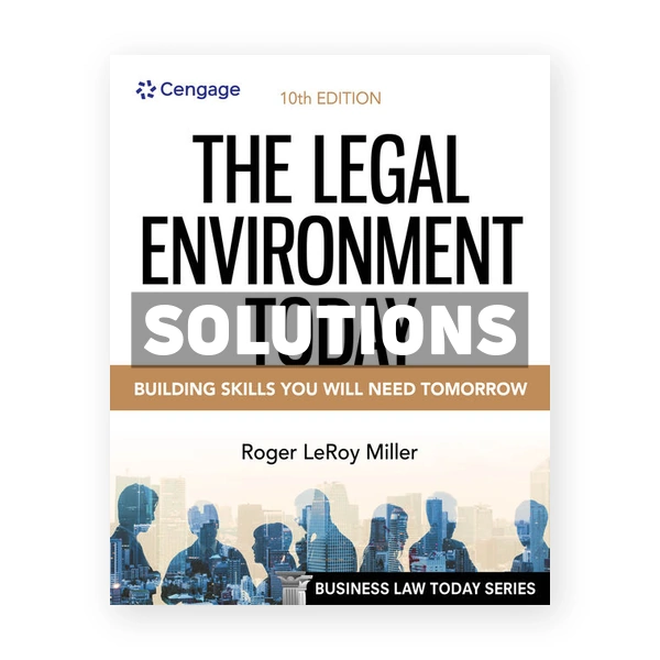 Legal Environment Today 10th edition Miller Solutions Manual
