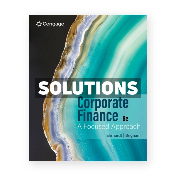 Corporate Finance 8th edition Ehrhardt Solutions Manual