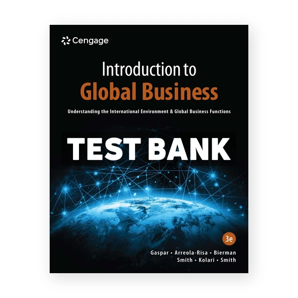 Introduction to Global Business 3rd edition Gaspar Test Bank