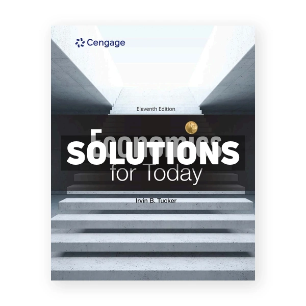 Economics for Today 11th edition Tucker Solutions Manual