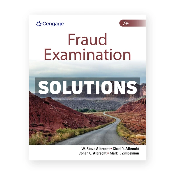 Fraud Examination 7th edition Albrecht Solutions Manual