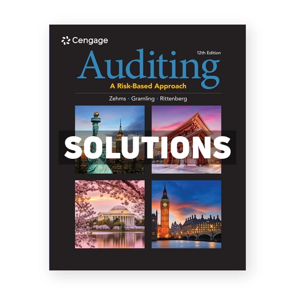 Auditing A Risk Based Approach 12th edition Zehms Solutions Manual