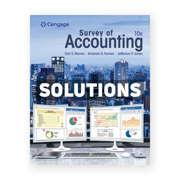 Survey of Accounting 10th edition Warren Solutions Manual