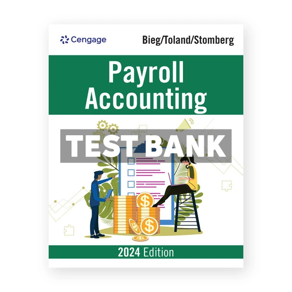 Payroll Accounting 2024 34th edition Bieg Test Bank