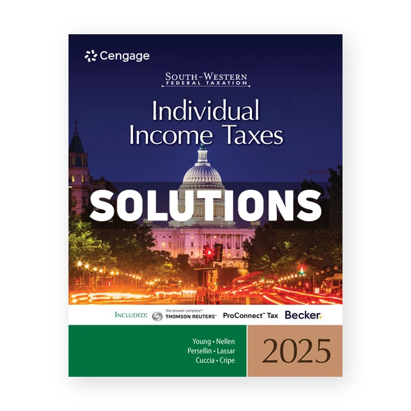 South-Western Federal Taxation 2025 - Individual Income Taxes 48th edition Young Solutions Manual