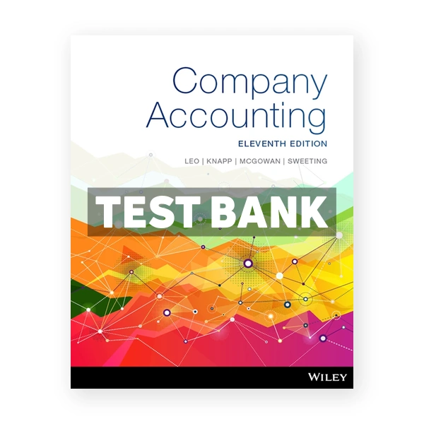 Company Accounting 11th edition Leo Test Bank