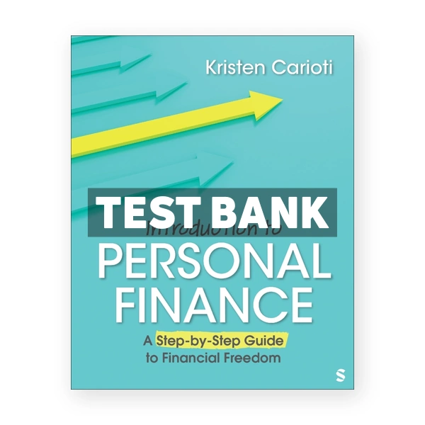 Introduction to Personal Finance 1st edition Carioti Test Bank